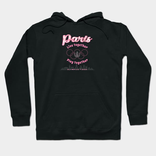 Paris Live Together Play Together Hoodie by Oaktree Studios